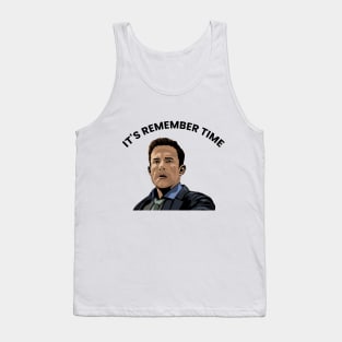It's Remember Time Tank Top